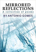 Mirrored Reflections : A Collection Of Poems
