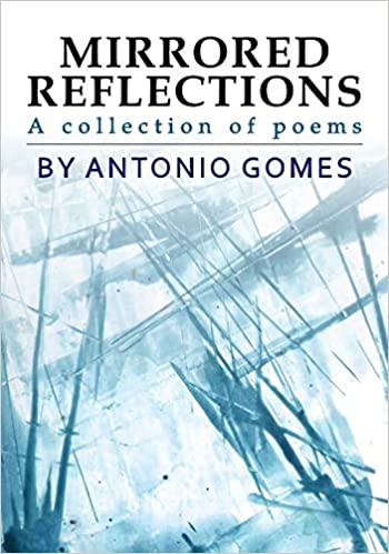 Mirrored Reflections : A Collection Of Poems