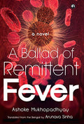 A Ballad Of Remittent Fever