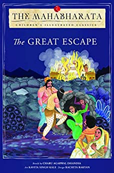 The Mahabharata: The Great Escape