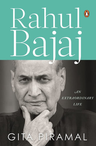 Rahul Bajaj: An Extraordinary Life