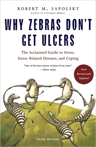 Why Zebras Don't Get Ulcers