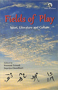 Fields Of Play: Sport Literature And Culture