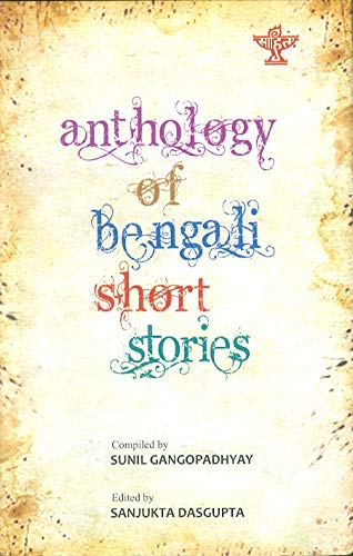 Anthology Of Bengali Short Stories