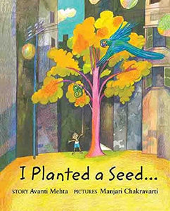 I Planted A Seed