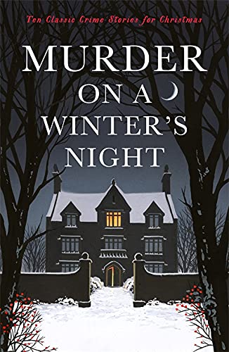 Murder On A Winter's Night: Ten Classic Crime Stories