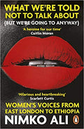 What We're Told Not To Talk About (But We're Going To Anyway)
