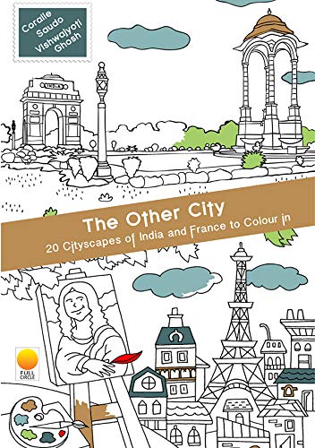 The Other City: 20 Cityscapes Of India And France To Colour In
