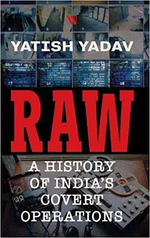 Raw: A History Of India's Covert Operations