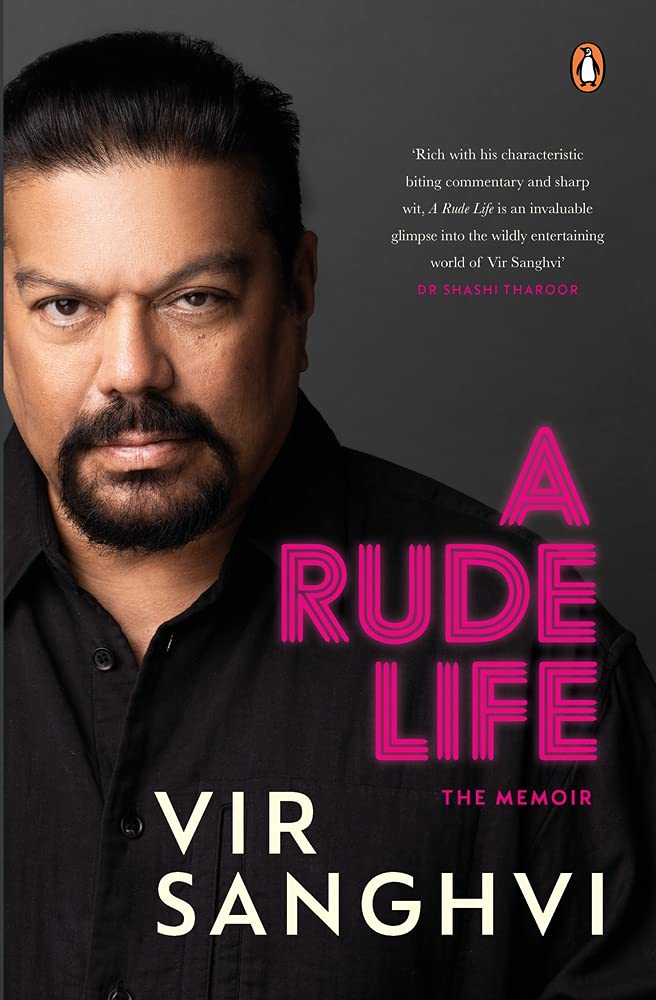 A Rude Life: The Memoir