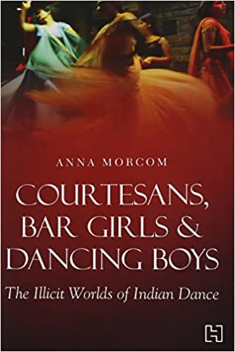 Courtesans, Bar Girls & Dancing Boys