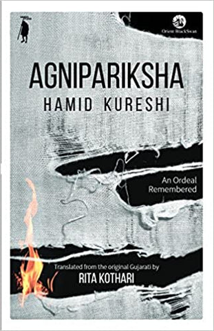 Agnipariksha: An Ordeal Remembered