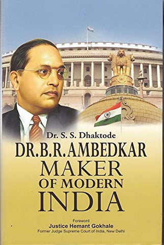 Dr.B.R.Ambedkar: Maker Of Modern India