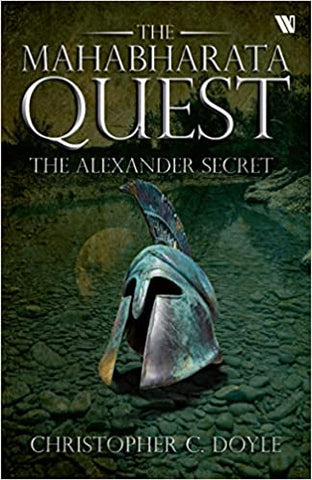 The Mahabharata Quest: The Alexander Secret
