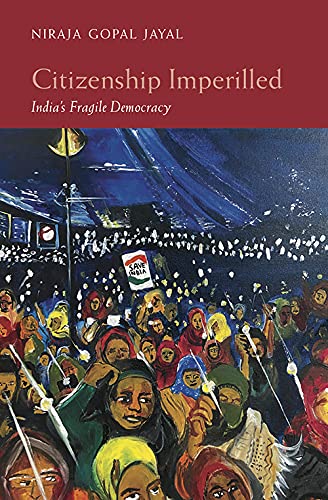 Citizenship Imperilled: India's Fragile Democracy