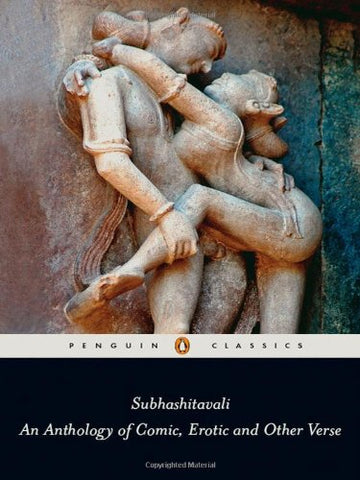 Subhashitavali: An Anthology of Comic, Erotic and Other Verse