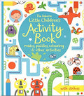 The Usborne Little Children's Activity Book Mazes, Puzzles And Colouring And Other Activities