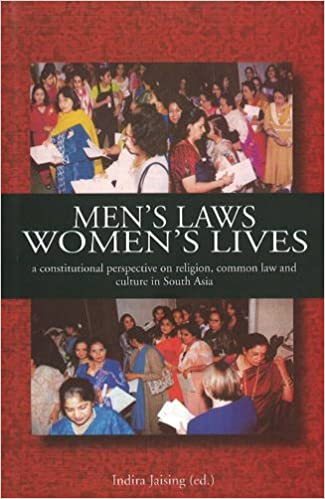 Men's Laws, Women's Lives - A Constitutional Perspective On Religion, Common Law & Culture In South