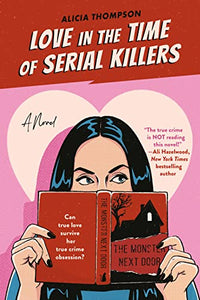 Love In The Time Of Serial Killers