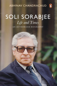 Soli Sorabjee: Life And Times