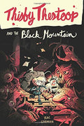 Thisby Thestoop And The Black Mountain