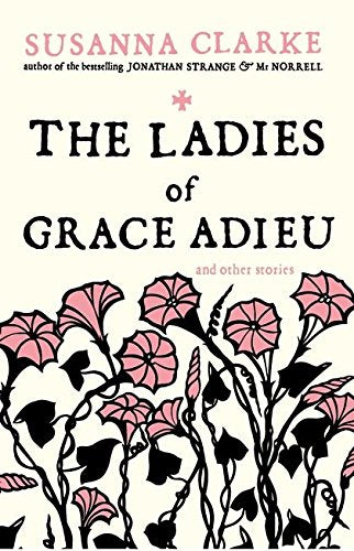The Ladies Of Grace Adieu