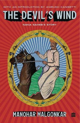 The Devil's Wind: Nana Saheb's Story