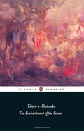 Tilism-E-Hoshruba: The Enchantment Of The Senses