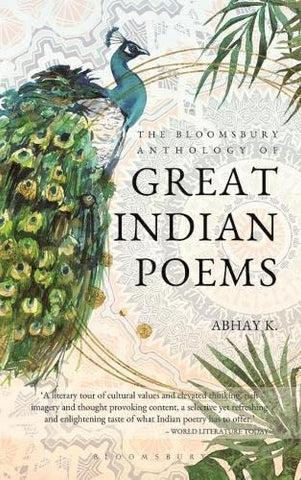 The Bloomsbury Anthology Of Great Indian Poems