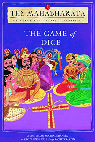 The Mahabharata: The Games Of Dice