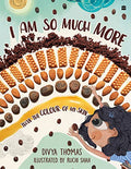 I Am So Much More Than The Colour of My Skin