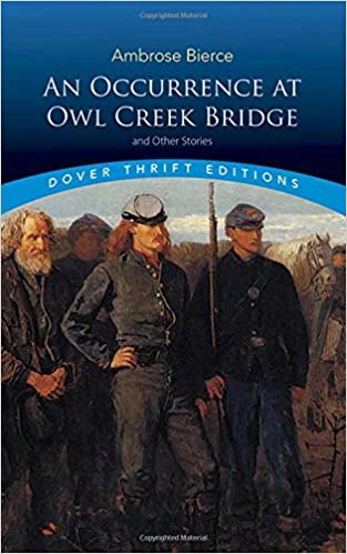 An Occurrence At Owl Creek Bridge And Other Stories