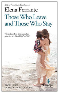 Those Who Leave And Those Who Stay (Neapolitan Novels, Book Three)
