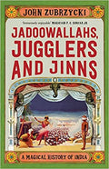Jadoowallahs, Jugglers and Jinns