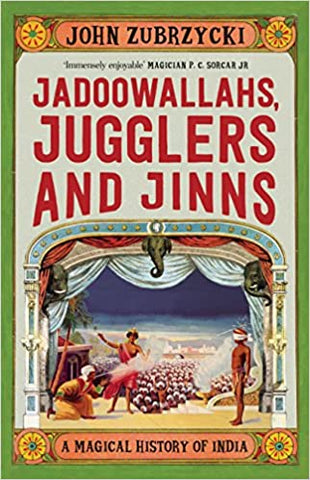 Jadoowallahs, Jugglers and Jinns