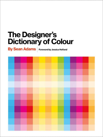 The Designer's Dictionary Of Colour