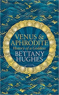 Venus and Aphrodite: History of a Goddess