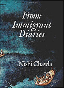 From: Immigrant Diaries