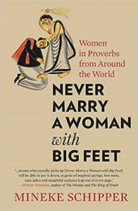 Never Marry A Woman With Big Feet
