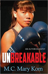 Unbreakable: An Autobiography