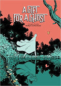 A Gift For A Ghost