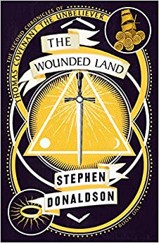 The Wounded Land - The Second Chronicles Of Thomas Covenant