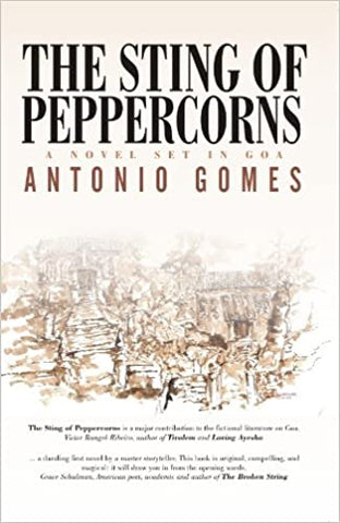 The Sting Of Peppercorns: A Novel Set In Goa