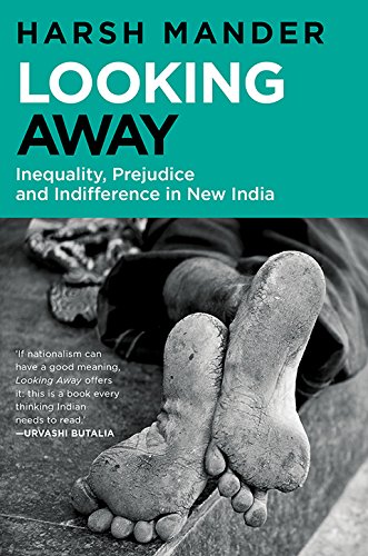 Looking Away: Inequality, Prejudice And Indifference In New India