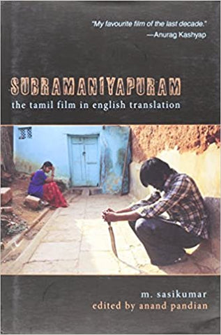 Subramaniyapuram: The Tamil Film In English Translation