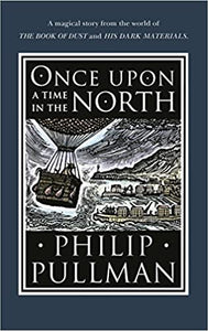Once Upon A Time In The North (His Dark Materials)
