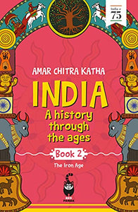 India: A History Through the Ages  Book 2: The Iron Age