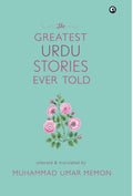 The Greatest Urdu Stories Ever Told