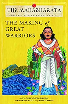 The Mahabharata: Making Of Great Warriors