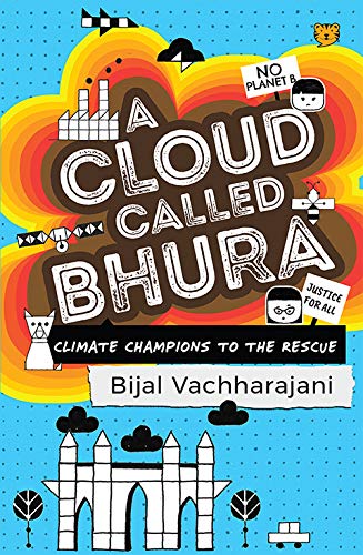 A Cloud Called Bhura:  Climate Champions To The Rescue